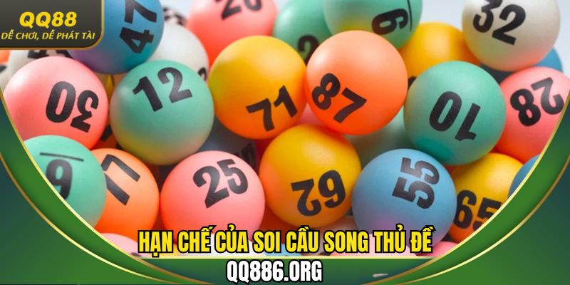 Nhược điểm khi áp dụng soi cầu song thủ đề là gì?