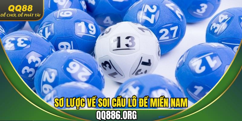 Giới thiệu sơ lược về soi cầu lô miền Nam 