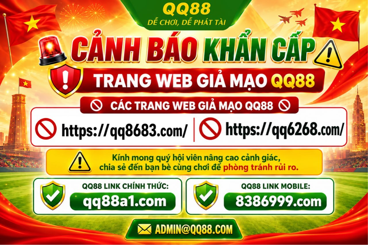 QQ88 cảnh báo